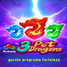 garoto programa fortaleza